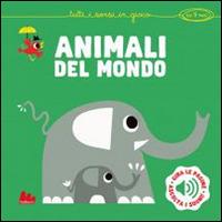Animali del Mondo. Libri sonori