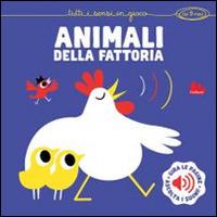 Animali della Fattoria. Libri sonori