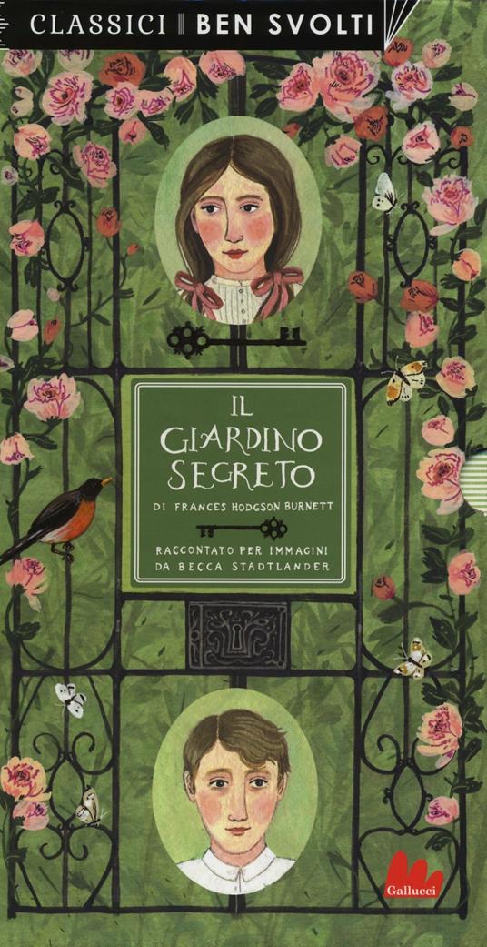 Il giardino segreto da Frances Hodgson Burnett. Ediz. a colori - Becca Stadtlander - copertina