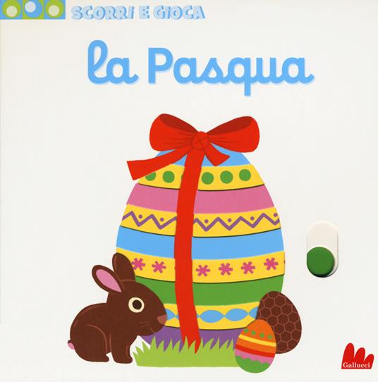 La Pasqua. Scorri e gioca. Ediz. illustrata - Nathalie Choux - copertina