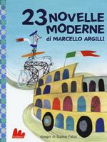 23 novelle moderne. Ediz. illustrata