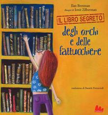 Il libro segreto degli orchi e delle fattucchiere