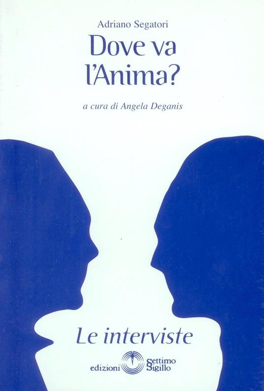 Dove va l'anima? - Adriano Segatori - copertina