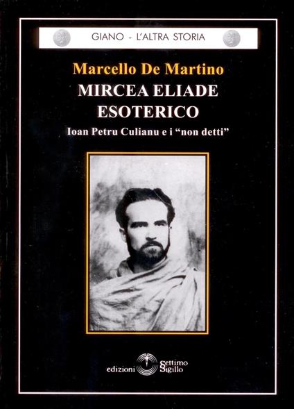 Mircea Eliade esoterico - Marcello De Martino - copertina