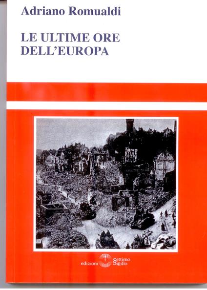 Le ultime ore dell'Europa - Adriano Romualdi - copertina