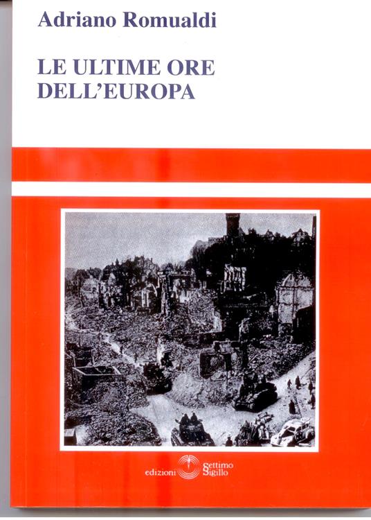 Le ultime ore dell'Europa - Adriano Romualdi - copertina
