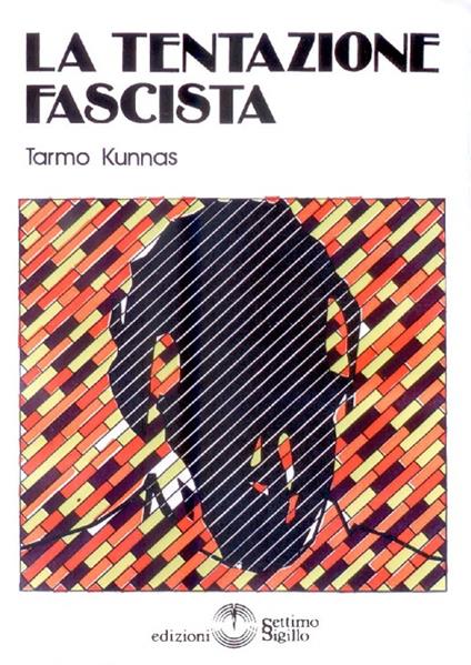 La tentazione fascista - Tarmo Kunnas - copertina