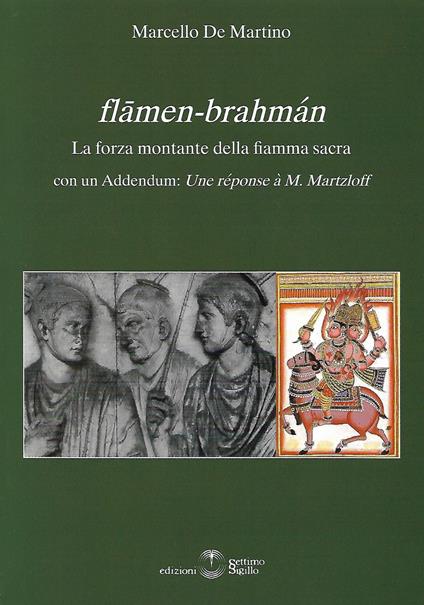 Flamen-Brahaman. La forza montante della fiamma sacra - Marcello De Martino - copertina