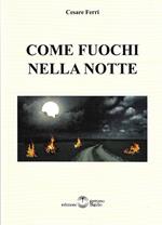 Come fuochi nella notte