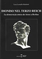 Dioniso nel Terzo Reich. La democrazia etnica da Atene a Berlino