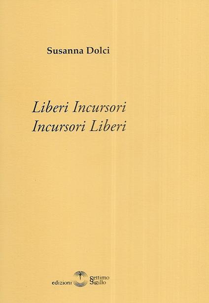 Liberi incursori. Incursori liberi - copertina
