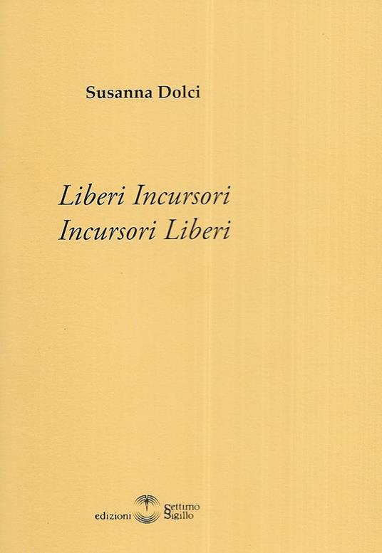 Liberi incursori. Incursori liberi - copertina