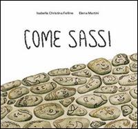 Come sassi - Isabella Christina Felline - copertina