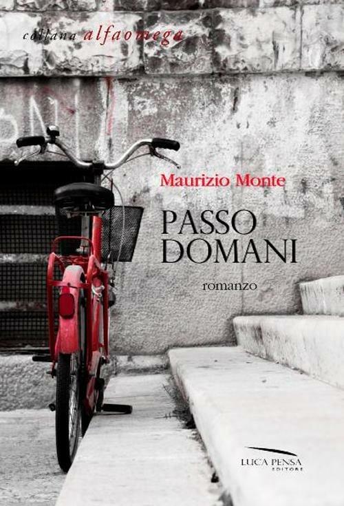 Passo domani - Maurizio Monte - copertina