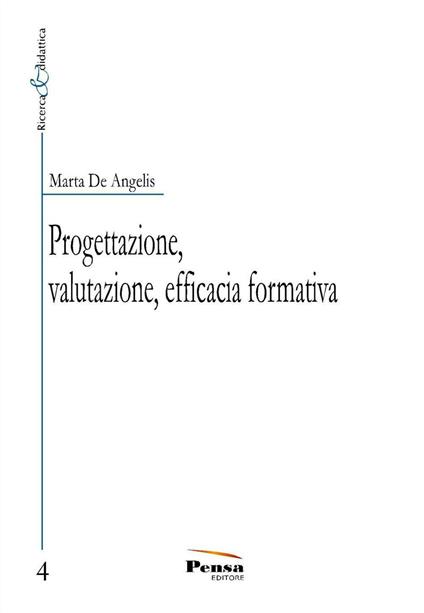 Progettazione, valutazione, efficacia formativa - Marta De Angelis - copertina