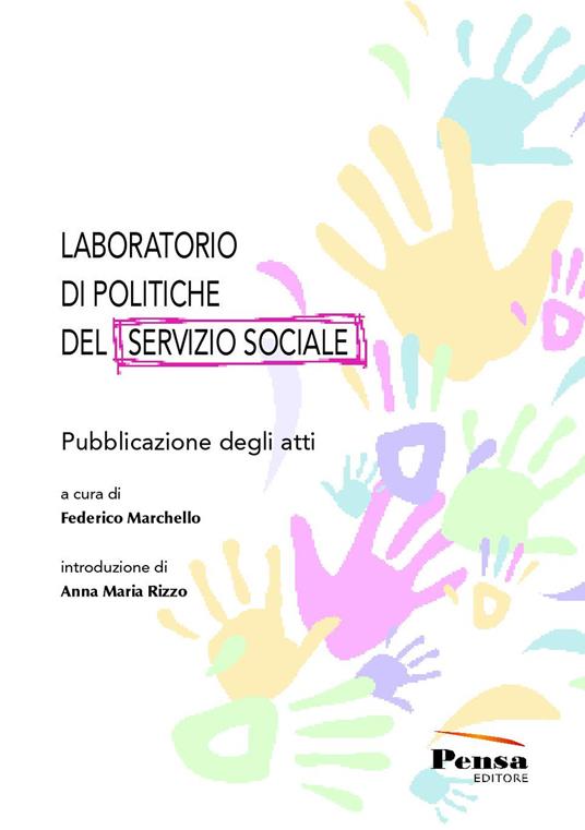 Laboratorio di politiche del servizio sociale. Pubblicazione degli atti - copertina