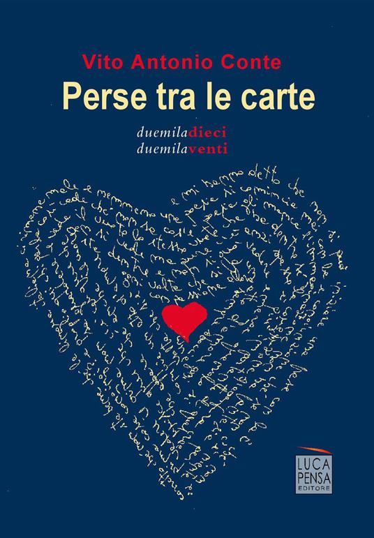 Perse tra le carte. Duemiladieci duemilaventi - Vito Antonio Conte - copertina