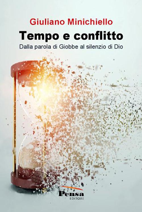 Tempo e conflitto. Dalla parola di Giobbe al silenzio di Dio - Giuliano Minichiello - copertina
