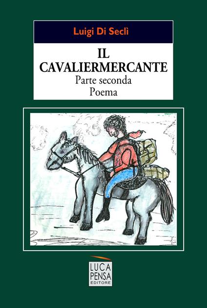 Il cavaliermercante - Luigi Di Seclì - copertina