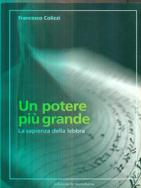 Un potere più grande. La sapienza della lebbra - Francesco Colizzi - copertina