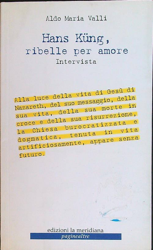 Hans Kung, ribelle per amore