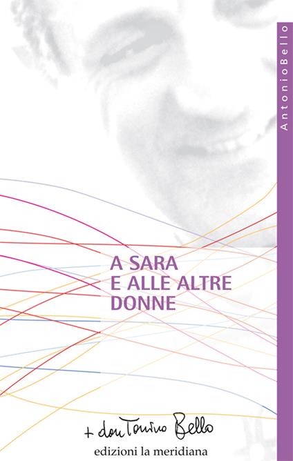 A Sara e alle altre donne - Antonio Bello - ebook