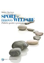 Sport e nuovo welfare. Politiche sportive e promozione sociale