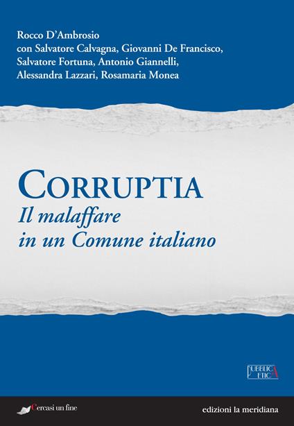 Corruptia. Il malaffare in un comune italiano - copertina