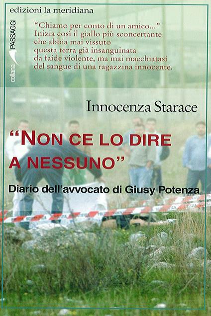 «Non ce lo dire a nessuno». Diario dell'avvocato di Giusy Potenza - Innocenza Starace - ebook