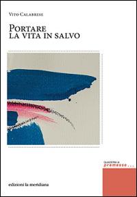 Portare la vita in salvo - Vito Calabrese - copertina
