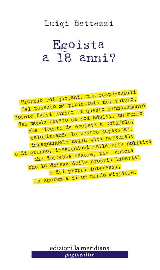 Egoista a 18 anni? - Luigi Bettazzi - copertina
