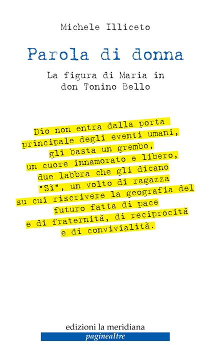 Parola di donna. La figura di Maria in don Tonino Bello - Michele Illiceto - ebook