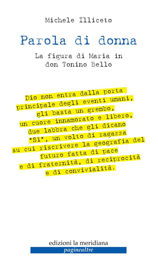 Parola di donna. La figura di Maria in don Tonino Bello. Nuova ediz. - Michele Illiceto - copertina