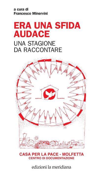 Era una sfida audace. Una stagione da raccontare - Francesco Minervini - ebook