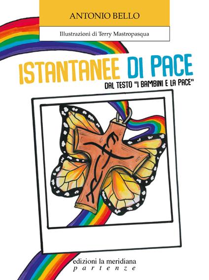 Istantanee di pace. Dal testo «I bambini e la pace» - Antonio Bello - copertina