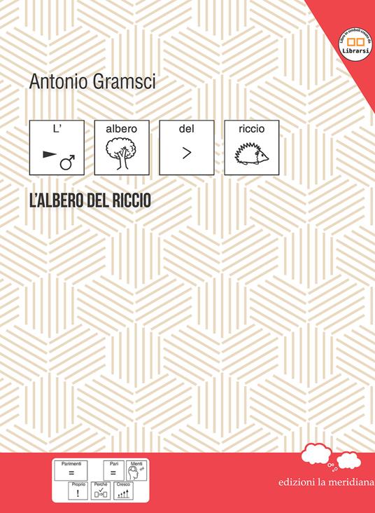 L'albero del riccio. In CAA (Comunicazione Aumentativa Alternativa) - Antonio Gramsci - copertina