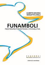 Funamboli. Psicoterapeuti incontrano l'età evolutiva