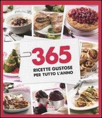 365 ricette gustose per tutto l'anno - Monica Nastrucci - copertina