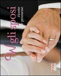W gli sposi. Ricette e promesse - copertina