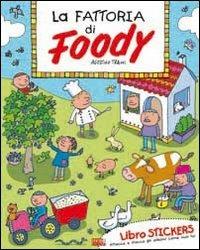 Foody. Ediz. illustrata - Agostino Traini - copertina