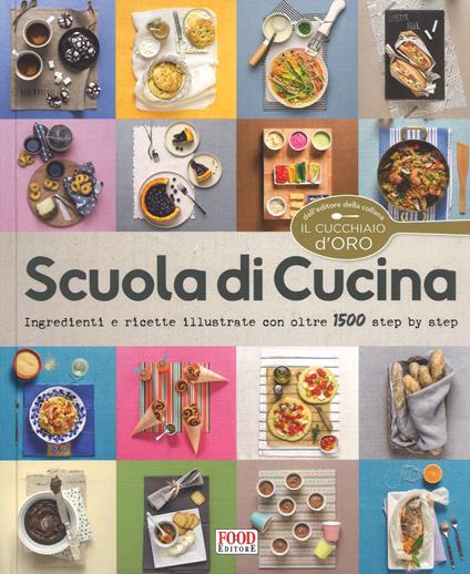 Scuola di cucina. Ediz. a colori - copertina