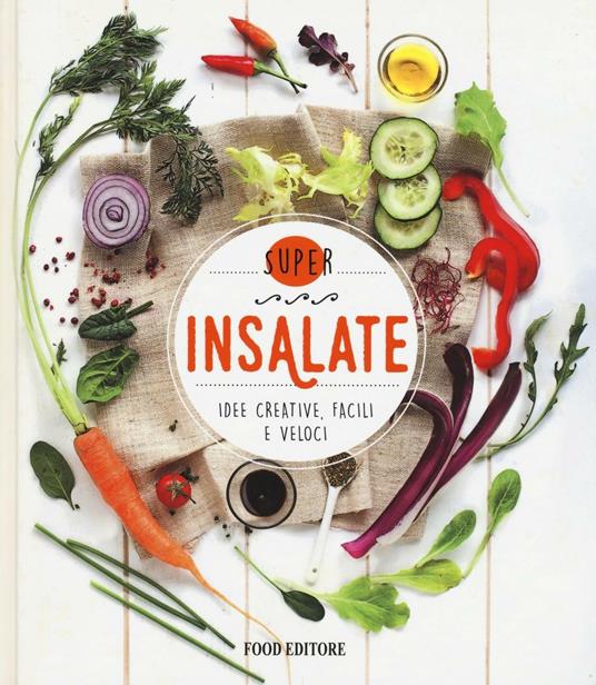 Insalate. Idee creative, facili e veloci - copertina