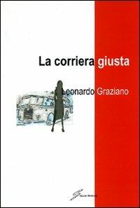 La corriera giusta - Leonardo Graziano - copertina