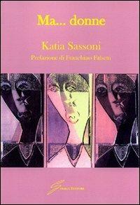 Ma... donne - Katia Sassoni - copertina