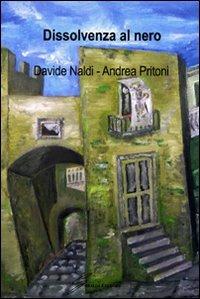 Dissolvenza al nero - Andrea Pritoni,Davide Naldi - copertina