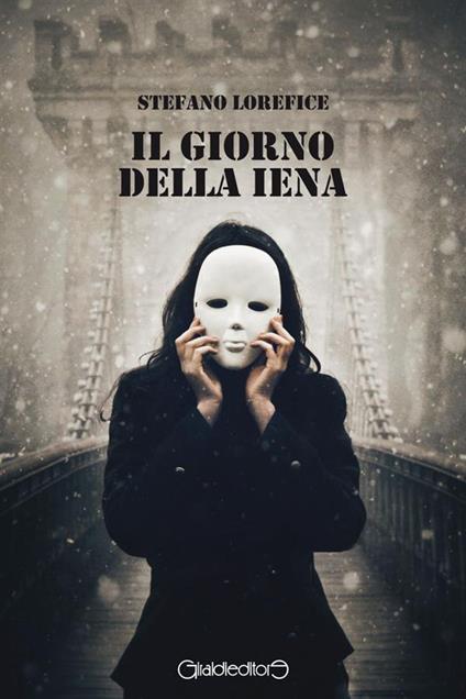 Il giorno della iena - Stefano Lorefice - ebook