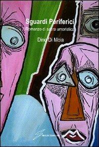 Sguardi periferici - Dino Di Moia - copertina