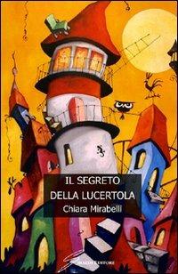 Il segreto della lucertola - Chiara Mirabelli - copertina