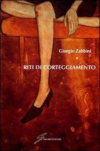 Riti di corteggiamento - Giorgio Zabbini - copertina