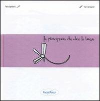 La principessa che dice le bugie - Fabio Ognibene,Sara Garagnani - copertina